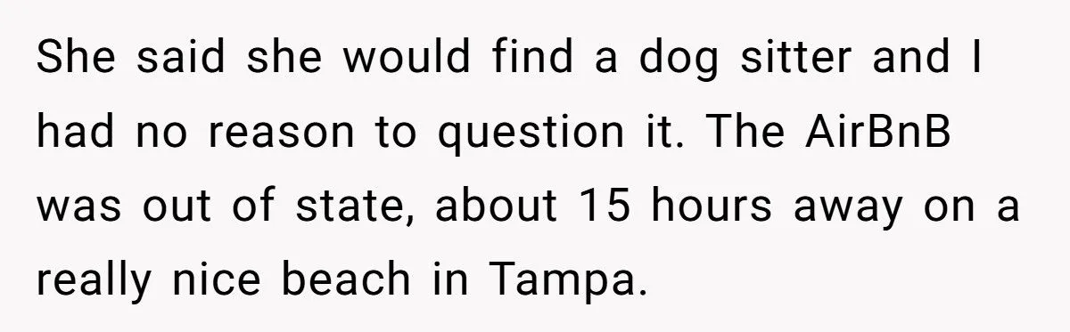 Woman Cancels $4K AirBnB After SIL Brings Her Dog - Leaves SIL Stranded and Begging for Help