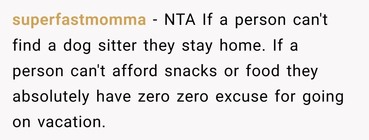 Woman Cancels $4K AirBnB After SIL Brings Her Dog - Leaves SIL Stranded and Begging for Help