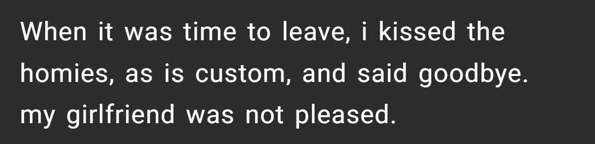 This Man Defends Tradition of Kissing His Homies Goodnight - Girlfriend Calls It Weird