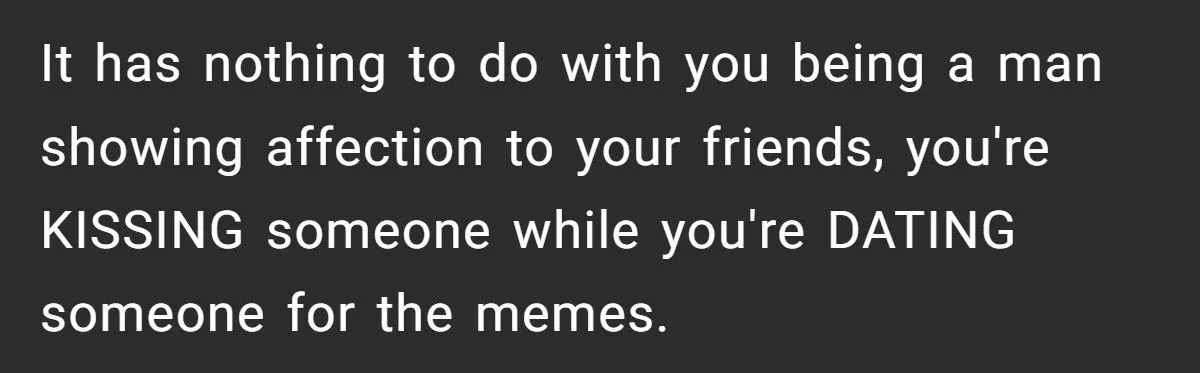 This Man Defends Tradition of Kissing His Homies Goodnight - Girlfriend Calls It Weird