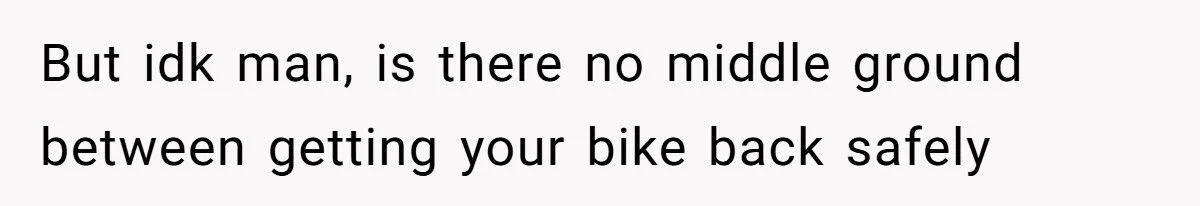 15-Year-Old Thought He Could Get Away With Stealing a Bike - Then His Dad Made It Even Worse