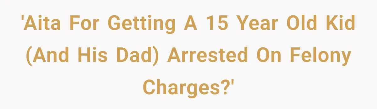 15-Year-Old Thought He Could Get Away With Stealing a Bike - Then His Dad Made It Even Worse 15-Year-Old Thought He Could Get Away With Stealing a Bike - Then His Dad Made It Even Worse
