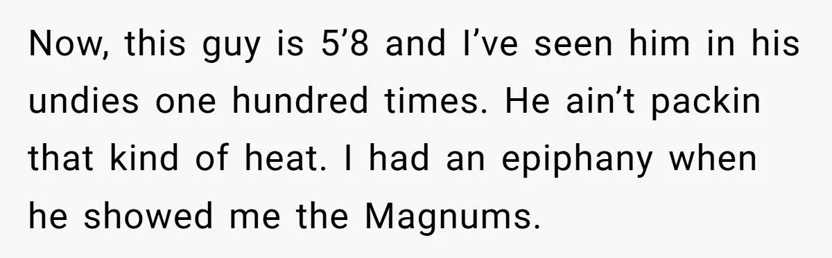 One Roommate’s Magnum Flex Turned Into the Most Embarrassing Disaster