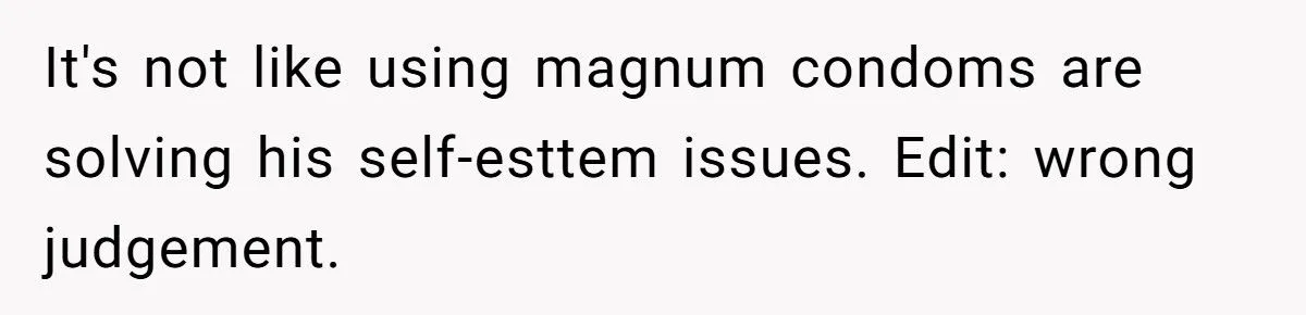 One Roommate’s Magnum Flex Turned Into the Most Embarrassing Disaster