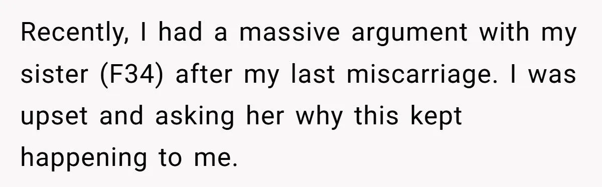 “Not Everyone Deserves Kids” - Sister’s Sickening Comment About Miscarriages Sparks Family War