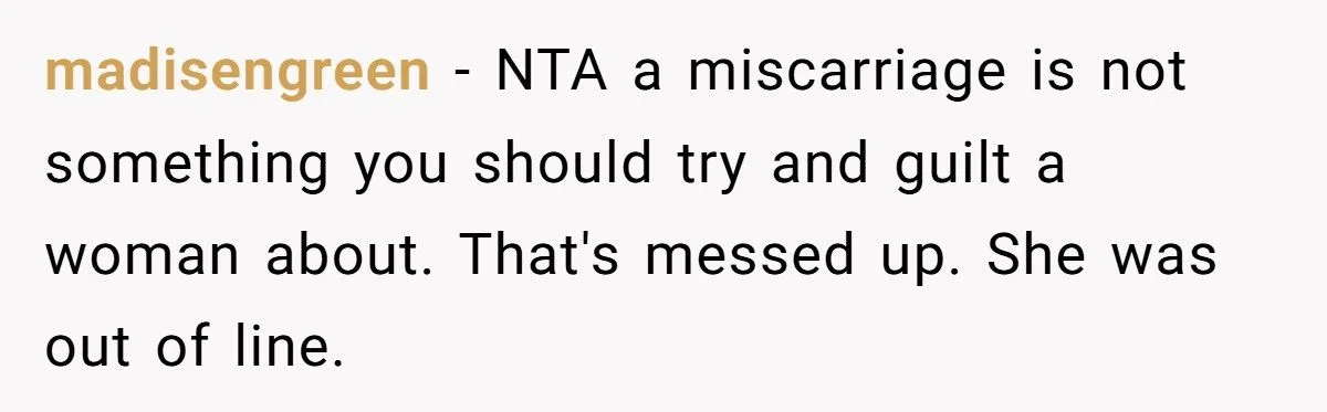“Not Everyone Deserves Kids” - Sister’s Sickening Comment About Miscarriages Sparks Family War