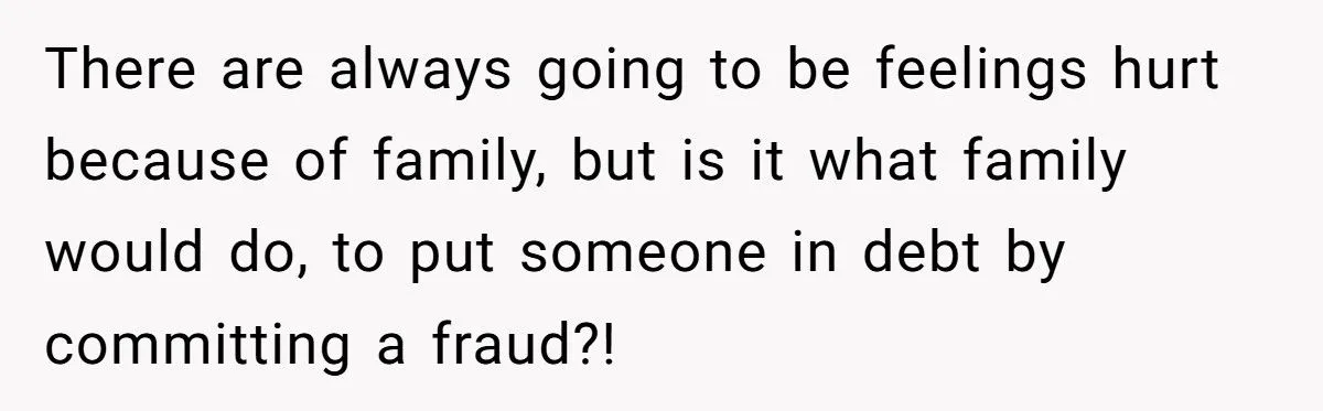 Man’s Heart-Wrenching Dilemma: Reporting Mom For Identity Theft Over $43K Debt