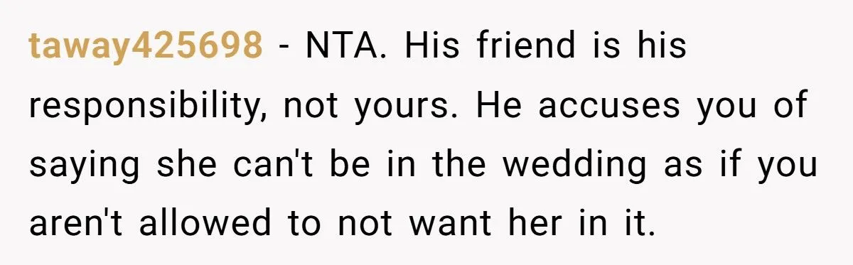 Fiancé Demands His Female Friend Be a Bridesmaid - Bride Shuts It Down