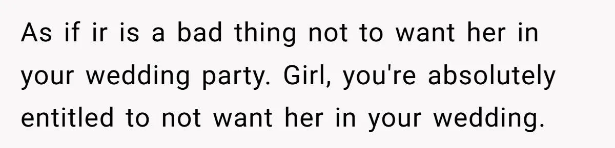 Fiancé Demands His Female Friend Be a Bridesmaid - Bride Shuts It Down