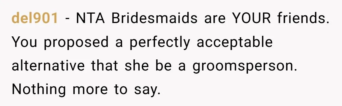 Fiancé Demands His Female Friend Be a Bridesmaid - Bride Shuts It Down