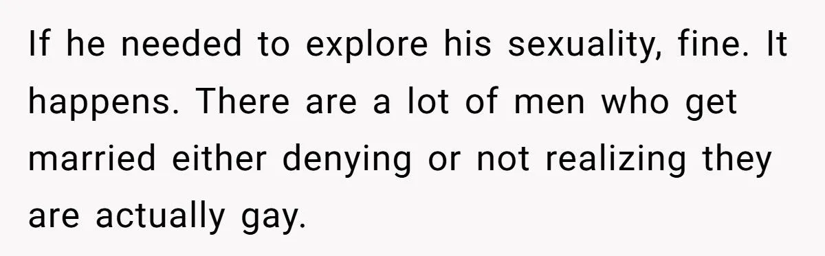He Tried to Justify His Secret Relationship as ‘Finding Himself’ - His Brother Refused to Excuse the Betrayal