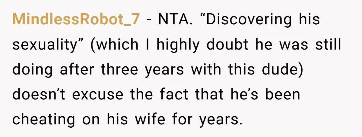 He Tried to Justify His Secret Relationship as ‘Finding Himself’ - His Brother Refused to Excuse the Betrayal