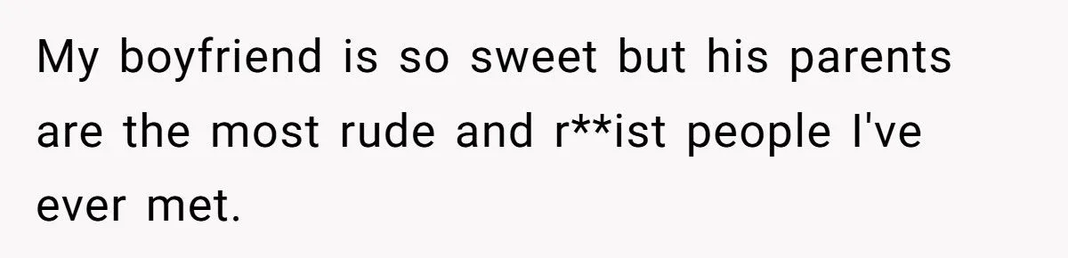Girlfriend Calls Out Boyfriend’s Parents for Racism - He Defends Them Instead