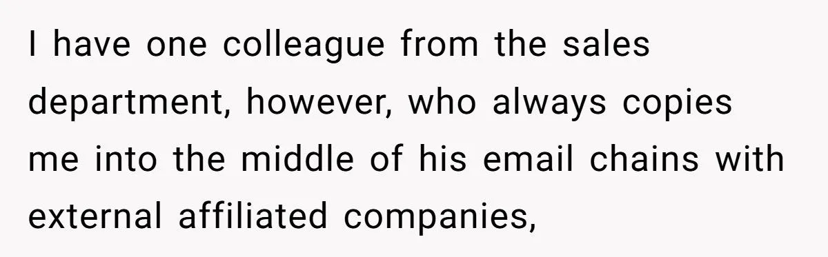 He Wouldn’t Stop Copying the Lawyer Into External Emails - One Reply-All Changed Everything