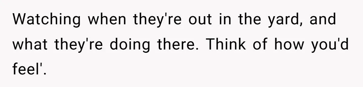 This Woman Told Her Nosy Neighbor to Stop Watching Her Every Move – Did She Go Too Far?