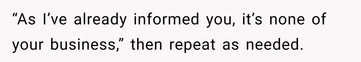 This Woman Told Her Nosy Neighbor to Stop Watching Her Every Move – Did She Go Too Far?