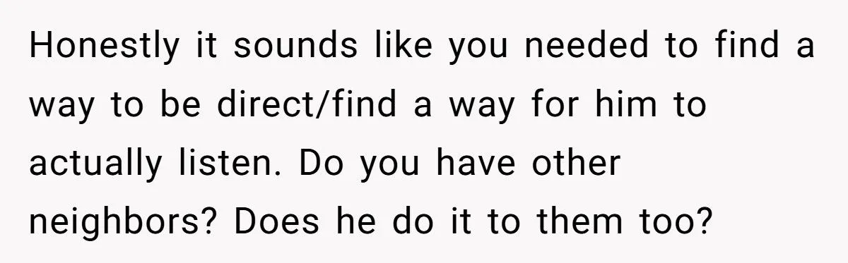This Woman Told Her Nosy Neighbor to Stop Watching Her Every Move – Did She Go Too Far?