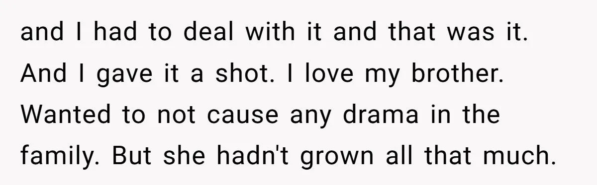 She Told Her Brother He Doesn’t Deserve Her Help After Years of Drama - Extended Family Is Furious