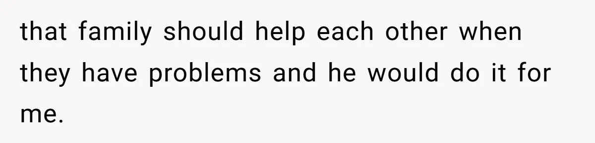 She Told Her Brother He Doesn’t Deserve Her Help After Years of Drama - Extended Family Is Furious