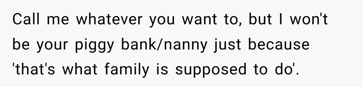 She Told Her Brother He Doesn’t Deserve Her Help After Years of Drama - Extended Family Is Furious