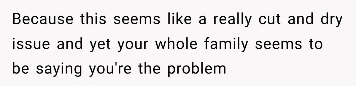 She Told Her Brother He Doesn’t Deserve Her Help After Years of Drama - Extended Family Is Furious