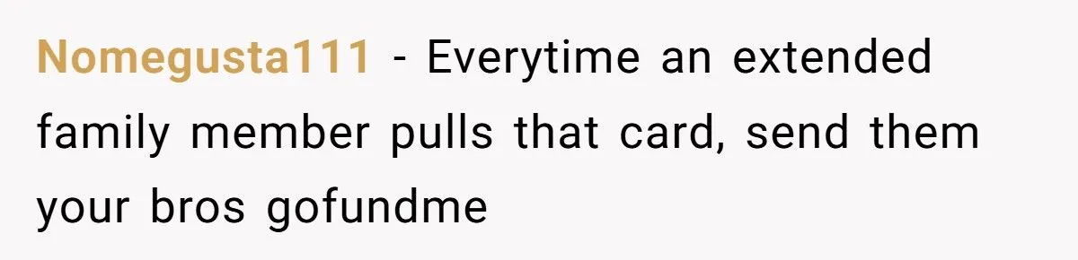 She Told Her Brother He Doesn’t Deserve Her Help After Years of Drama - Extended Family Is Furious