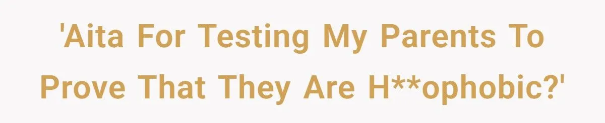 Bi Redditor Tests Parents’ Homophobia By Omitting Girlfriend’s Gender