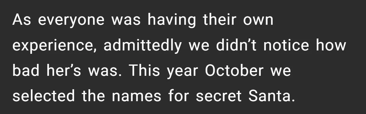 Coworker Begs to Be Left Out of Secret Santa - Woman Forces Her In Anywa