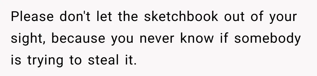 Woman’s Battle Over A Precious Sketchbook Gift After Her Friend’s Tragic Death