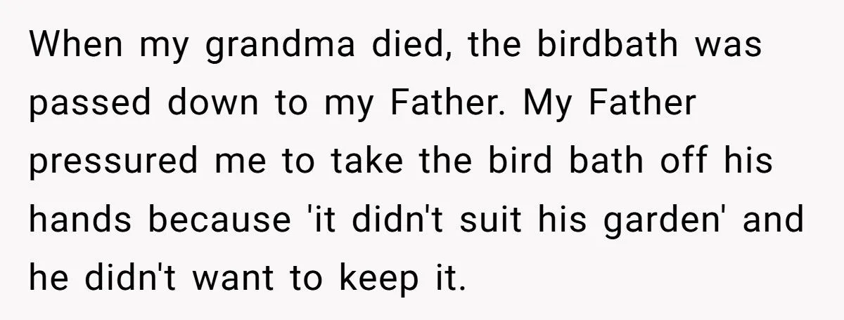 Family Outrage Erupts After Woman Sells Unwanted Heirloom Birdbath