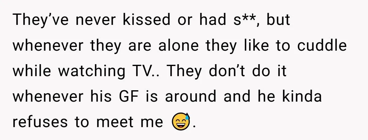 He Told His Girlfriend He Finds It Weird That Her Best Friend Cuddles With Her When He’s Not Around