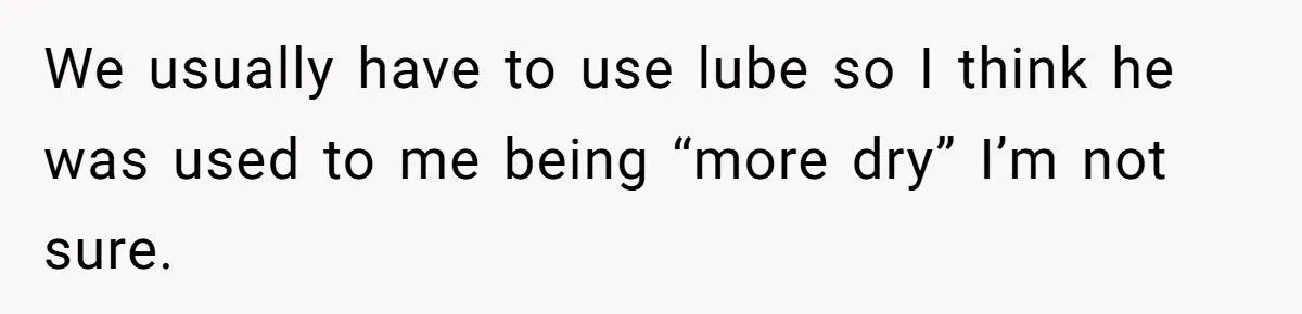 This Woman Cried After Her Boyfriend Told Her She Was “Too Wet” During Intimacy – Was She Overreacting?