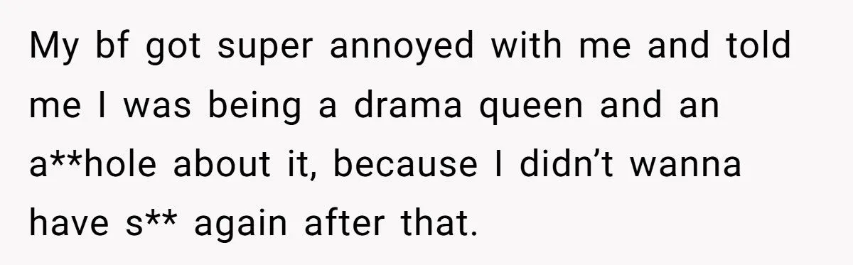 This Woman Cried After Her Boyfriend Told Her She Was “Too Wet” During Intimacy – Was She Overreacting?