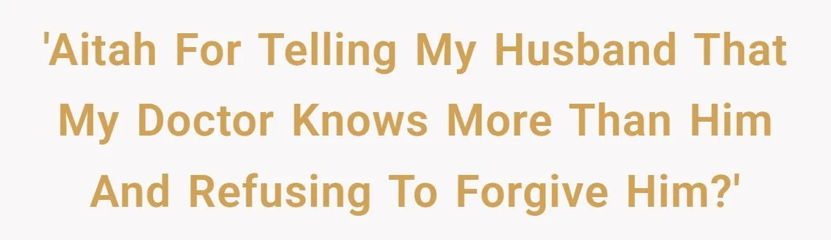 She Refused to Forgive Her Husband After He Ignored Her Doctor’s Advice During Pregnancy