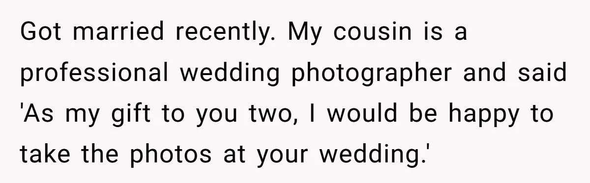Their Cousin’s “Gift” of Wedding Photography Turned into a Shocking $3,000 Invoice