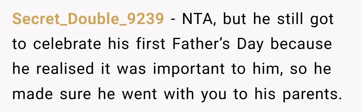 Did A New Mom Go Too Far By Skipping Father’s Day After Her Husband’s Mother’s Day Flop?