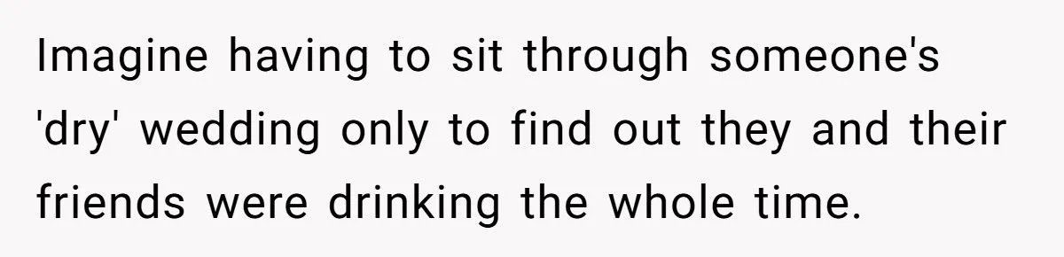 Bride Secretly Sells Alcohol At Dry Wedding To Offset Costs