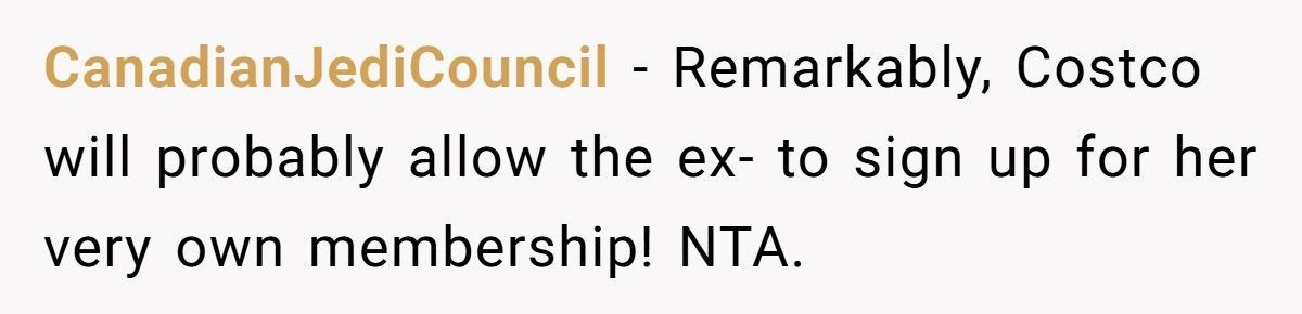 Woman Adds Herself To Husband’s Costco Account, Removes Ex-Wife