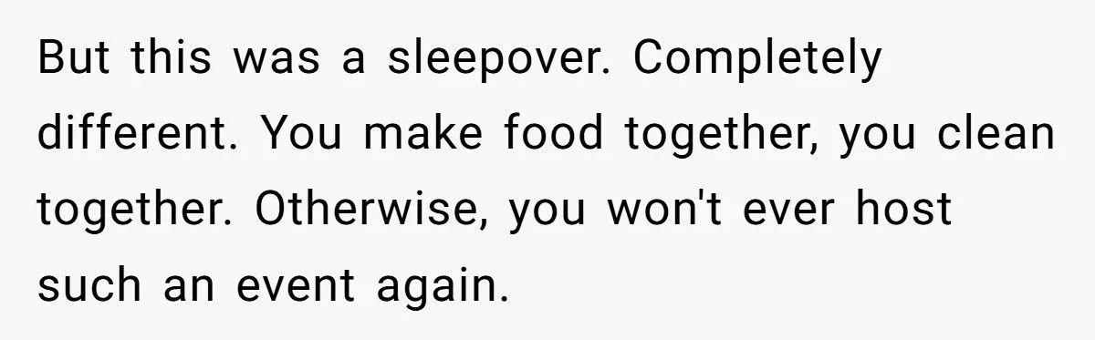 Teen’s Sleepover Turns Sour When Friends Balk At Cleaning Up The Mess