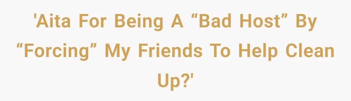 Teen’s Sleepover Turns Sour When Friends Balk At Cleaning Up The Mess