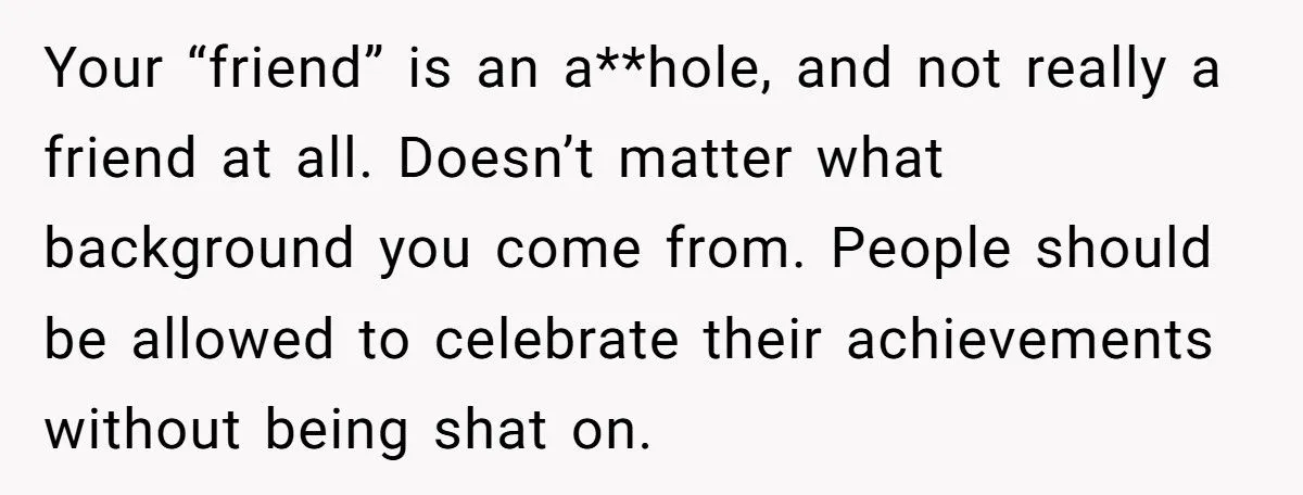 Woman Claps Back At Friend’s Jealous Jab Over Graduation Celebration