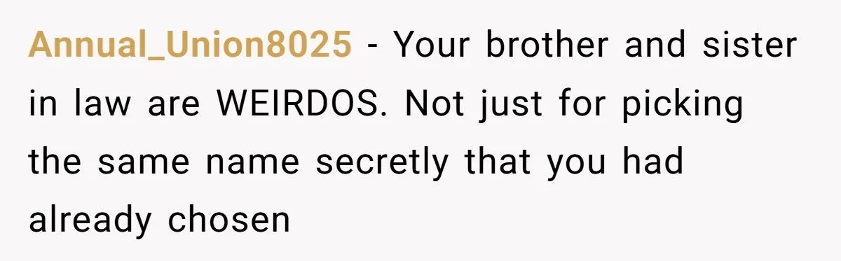 Brother’s Wife Stole Their Baby Name - So Parents Secretly Swapped It and Left Her Furious