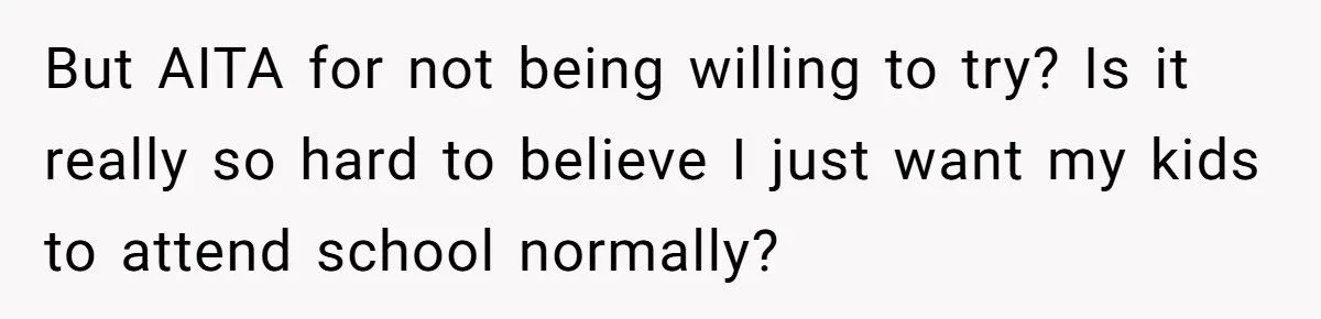 When An Ex’s Wife Pushes To Homeschool, This Mom Says “No Way!”