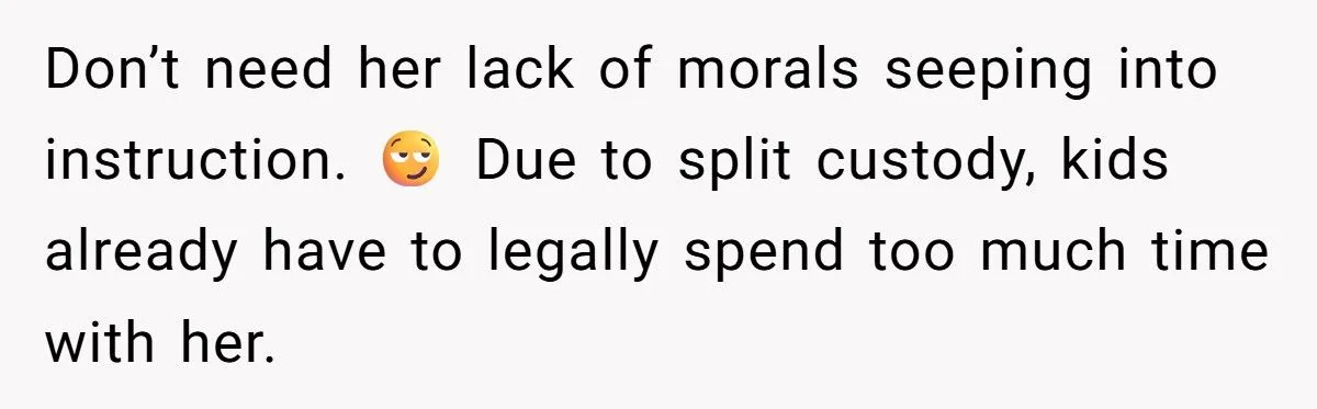 When An Ex’s Wife Pushes To Homeschool, This Mom Says “No Way!”