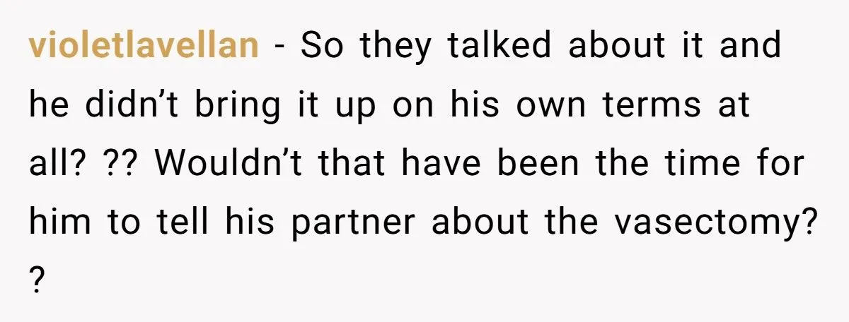 A Woman Accidentally Reveals Her Brother’s Vasectomy to His Girlfriend - Now He’s Cutting Her Out of His Life