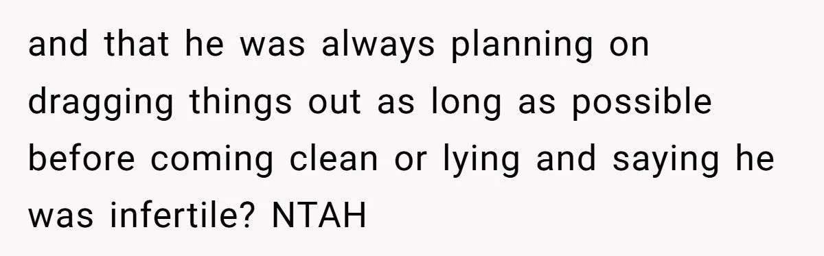 A Woman Accidentally Reveals Her Brother’s Vasectomy to His Girlfriend - Now He’s Cutting Her Out of His Life A Woman Accidentally Reveals Her Brother’s Vasectomy to His Girlfriend - Now He’s Cutting Her Out of His Life
