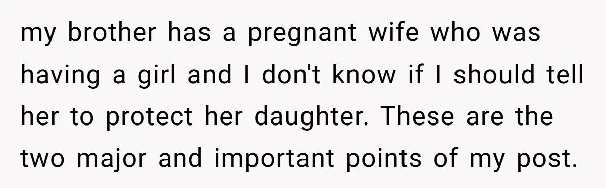 She Discovered Her Brother’s Secret Past and Wondered if His Wife Needed to Know