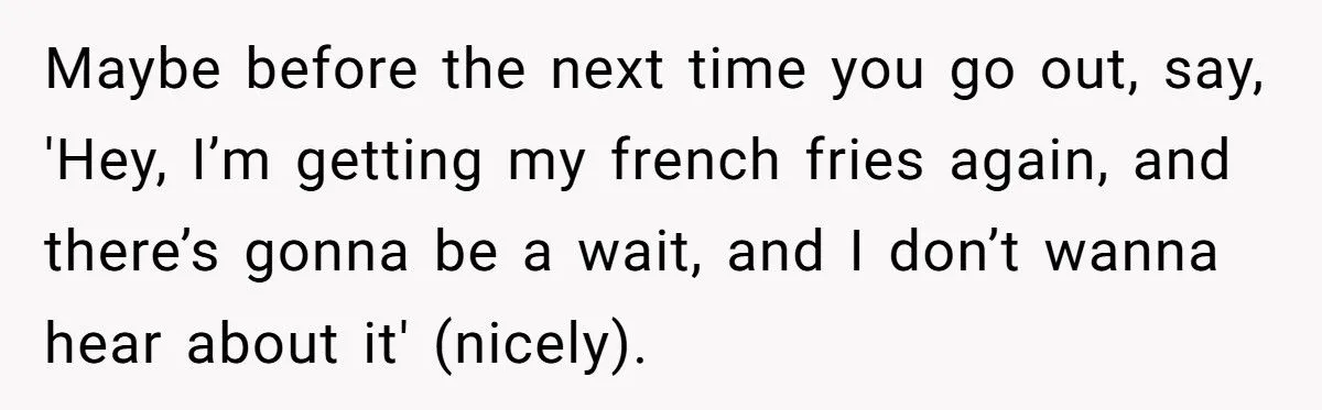 Lactose-Intolerant Fry Fan Faces Family Flak For Slowing Drive-In Trips