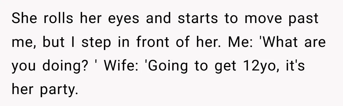 He Blocked His Wife from Forcing Their 12-Year-Old Into a Period Party She Desperately Tried to Avoid