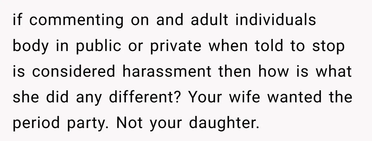 He Blocked His Wife from Forcing Their 12-Year-Old Into a Period Party She Desperately Tried to Avoid